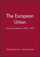 The European Union: The Annual Review 1998 / 1999 0631215980 Book Cover