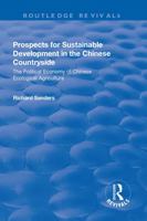 Prospects for Sustainable Development in the Chinese Countryside: The Political Economy of Chinese Ecological Agriculture 1138700231 Book Cover