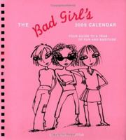 2005 Eng Cal: Bad Girl's*OPD* 0811843874 Book Cover