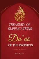 Treasury of Supplications: Du’as of the Prophets: Islamic Supplications in Crisis and Distress 1915690021 Book Cover