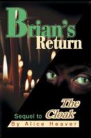 Brian's Return: Sequel to The Cloak 0595300707 Book Cover