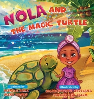 Nola and the Magic Turtle 1737277417 Book Cover