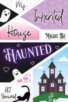 My Inherited House Might be Haunted B0DV3QB1LW Book Cover
