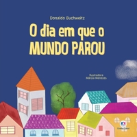 O dia em que o mundo parou 655500259X Book Cover