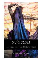 Storai: Intrigue in the Middle East 1922050229 Book Cover