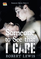 Someone to See that I Care (Someone to Love) B0FD5BN4WD Book Cover