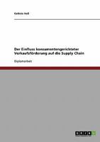 Der Einfluss konsumentengerichteter Verkaufsförderung auf die Supply Chain 3638914836 Book Cover