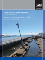Seismic Design of Foundations: Concepts and Applications 0727761668 Book Cover