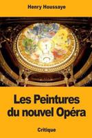 Les Peintures Du Nouvel Opéra 1984210211 Book Cover