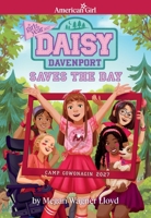 Daisy Davenport Saves the Day (Girl of the Year 2027 Novel) 1683372557 Book Cover