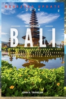 BALI Reiseführer 2024: Ultimativer Urlaubsplan für Erstbesucher und Saisonreisende, der versteckte Schätze, Essen und Sehenswürdigkeiten entdeckt (German Edition) B0CNNYRML1 Book Cover