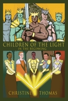 Children of the Light: In the Beginning B0CP48PX6H Book Cover