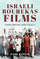 Israeli Bourekas Films: Their Origins and Legacy 0253063426 Book Cover