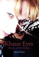 Khazar Eyes: Return of the Khazars 1477114157 Book Cover