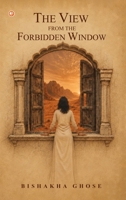 The View From The Forbidden Window 9374264153 Book Cover