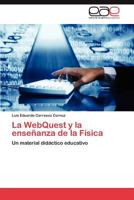 La Webquest y La Ensenanza de La Fisica 3659035734 Book Cover