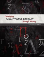 Developing Quantitative Literacy Through Writing 1609276108 Book Cover