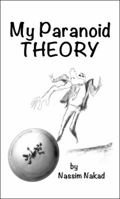My Paranoid Theory 1546281819 Book Cover