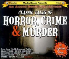 Classic Tales of Horror, Crime and Murder 1578155614 Book Cover