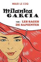 Milanka Garcia: Les Sages de Sapientes 2955800015 Book Cover