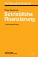 Betriebliche Finanzierung (Physica-Lehrbuch) (German Edition) 3790807648 Book Cover