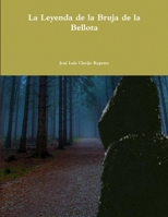 La Leyenda de la Bruja de la Bellota (Spanish Edition) 1291776451 Book Cover