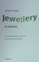 Jewellery in Context: A Multidisciplinary Framework for the Study of Jewellery 3897905795 Book Cover