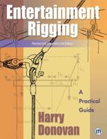 Entertainment Rigging - Revised and Expanded 2nd Edition 1649994591 Book Cover