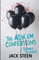 The Asylum Confessions: Summer Slashers
