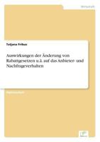 Auswirkungen Der Anderung Von Rabattgesetzen U.A. Auf Das Anbieter- Und Nachfrageverhalten 3838676823 Book Cover