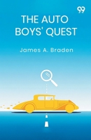 The Auto Boys' Quest 1530411327 Book Cover