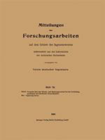 Mitteilungen Uber Forschungsarbeiten Auf Dem Gebiete Des Ingenieurwesens: Insbesondere Aus Den Laboratorien Der Technischen Hochschulen 3662016931 Book Cover