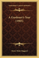 A Gardener's Year 1016375654 Book Cover