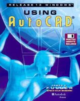 Using AutoCAD Release 13 Windows 0827374992 Book Cover
