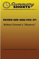 Review and Analysis of: Robert Greene's Mastery 1976428645 Book Cover