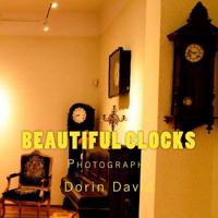 Beautiful Clocks: Photography 1546419608 Book Cover