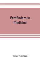 Pathfinders in Medicine 9353703433 Book Cover