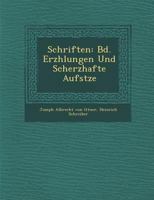 Schriften: Bd. Erz Hlungen Und Scherzhafte Aufs Tze 1286975247 Book Cover