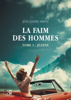 La faim des hommes - Tome 1 : Jeanne B0CLR119YH Book Cover