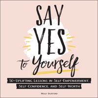 Say Yes to Yourself 1507214413 Book Cover