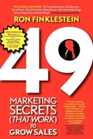 49 Marketing Secrets (That Work) to Grow Sales 1600372481 Book Cover