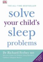 Solve Your Child's Sleep Problems 1405319674 Book Cover