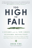Too High to Fail: Cannabis and the New Green Economic Revolution 1592407099 Book Cover