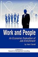 Work and People: An Economic Evaluation of Job-Enrichment 1607524333 Book Cover