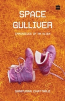 Space Gulliver: Poems 9351772365 Book Cover