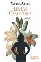 Les lys Casablanca (French Edition) 2268055108 Book Cover