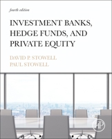Investment Banks, Hedge Funds, and Private Equity 0323884512 Book Cover