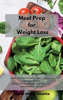 Meal Prep for Weight Loss: Quick and easy low carb, vegan, vegetarian, vegetables recipes. Recipes for weight loss with meal plan. Instant pressure dishes. 180160553X Book Cover
