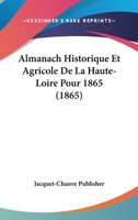 Almanach historique et agricole de la Haute-Loire 2329759967 Book Cover