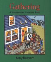Gathering: A Northwoods Counting Book 0316103713 Book Cover